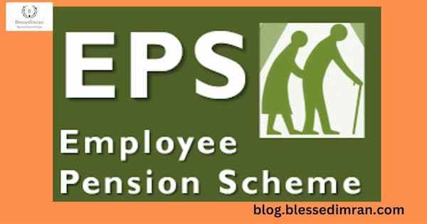 Employee Pension Scheme(EPS)