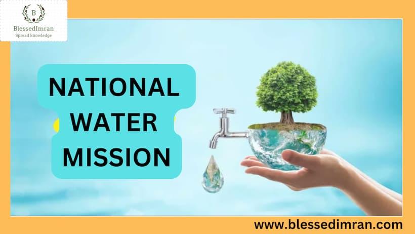 NATIONAL WATER MISSION